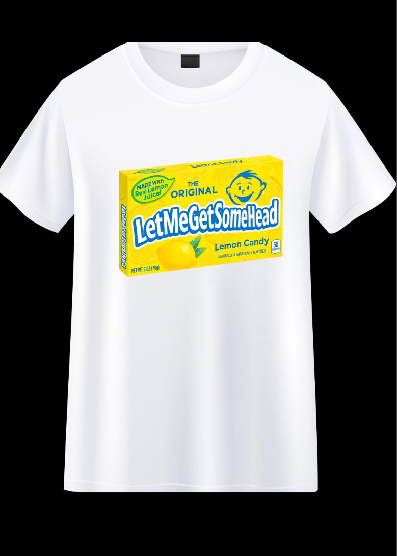 Let Me Get Some Head DTF transfer